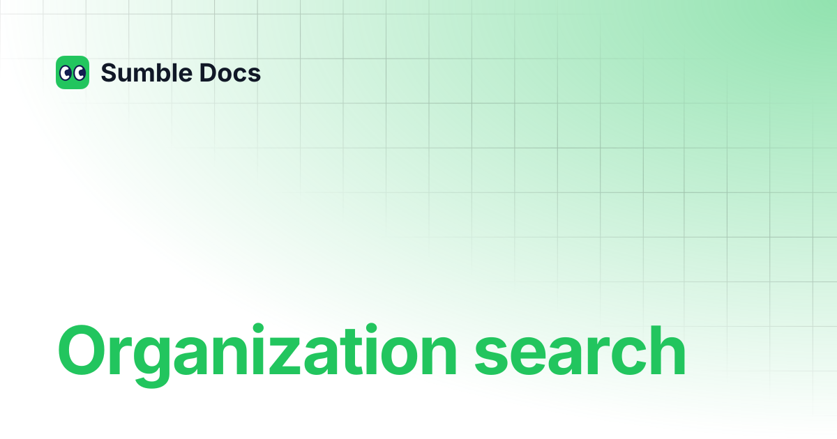 Organization search | Sumble Docs